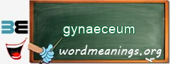 WordMeaning blackboard for gynaeceum